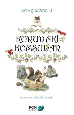 Korudaki Komşular - Fom Kitap