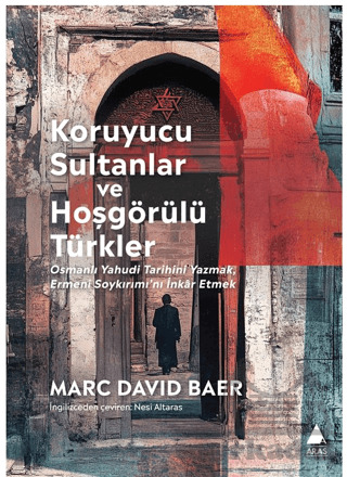 Koruyucu Sultanlar Ve Hoşgörülü Türkler - 2