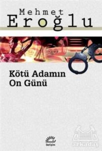 Kötü Adamın On Günü - İletişim Yayınevi