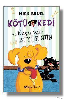 Kötü Kedi Ve Kuçu İçin Büyük Gün - 1