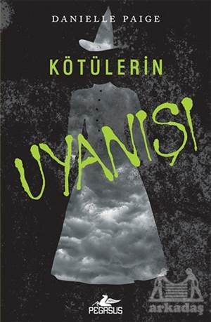 Kötülerin Uyanışı - Pegasus Yayınları