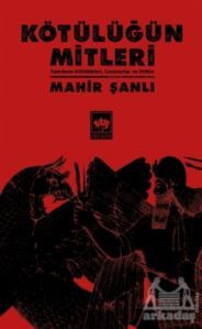 Kötülüğün Mitleri - Ötüken Neşriyat