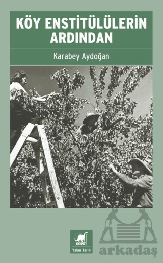Köy Enstitülülerin Ardından - Ayrıntı Yayınları