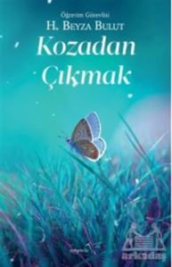 Kozadan Çıkmak - Müptela Yayınları