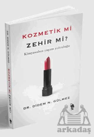 Kozmetik Mi Zehir Mi? - Nemesis Kitap