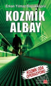 Kozmik Albay - Kozmik Oda Operasyonu - Kırmızı Kedi Yayınevi