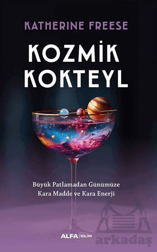 Kozmik Kokteyl - Alfa Yayınları