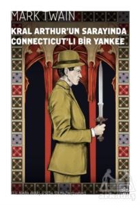 Kral Arthur’Un Sarayında Connecticut’Lı Bir Yankee - 1