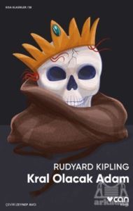 Kral Olacak Adam - Can Yayınları