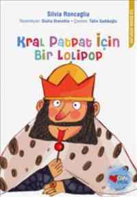 Kral Patpat İçin Bir Lolipop - Can Yayınları