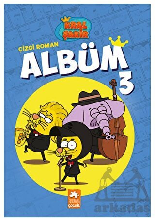 Kral Şakir Çizgi Roman Albüm 3 - Eksik Parça Yayınları