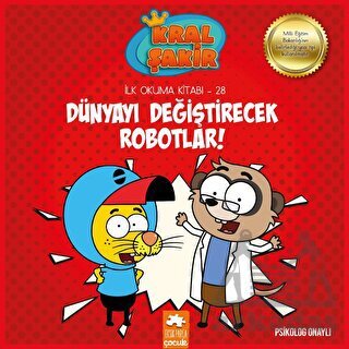 Kral Şakir - Dünyayı Değiştirecek Robotlar! - Eksik Parça Yayınları