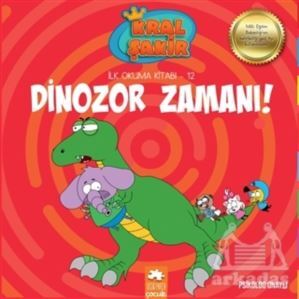 Kral Sakir İlk Okuma -12- Dinozor Zamanı (Ekp) - Eksik Parça Yayınları