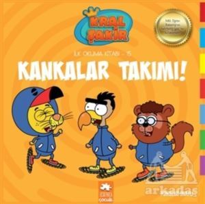 Kral Sakir İlk Okuma -15- Kankalar Takımı (Ekp) - Eksik Parça Yayınları