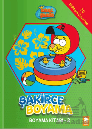 Kral Şakir - Şakirce Boyama Kitabı - 2 - Eksik Parça Yayınları