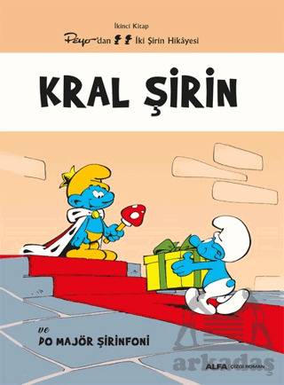 Kral Şirin Ve Do Majör Şirinfoni - Alfa Yayınları