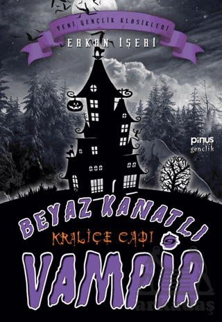 Kraliçe Cadı - Beyaz Kanatlı Vampir 9 - Pinus Kitap