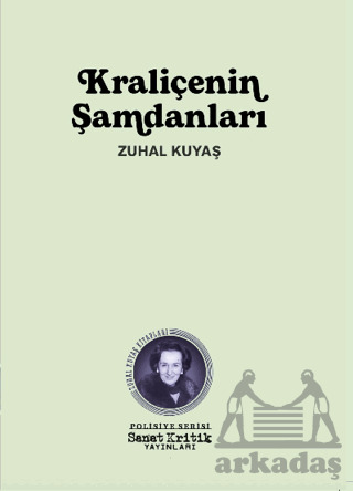 Kraliçenin Şamdanları - Sanat Kritik Yayınları