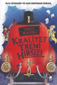 Kraliyet Treni Hırsızı Trende Macera - Ayrıntı Yayınları