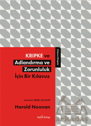 Kripke Ve Adlandırma Ve Zorunluluk İçin Bir Kılavuz - 1