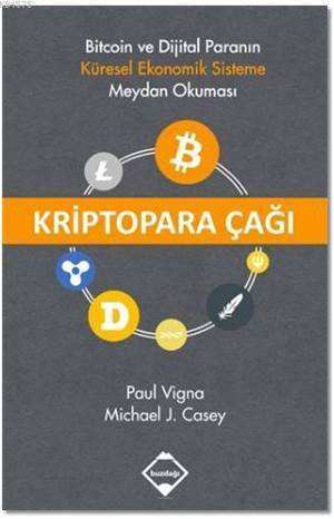 Kriptopara Çağı: Bitcoin Ve Dijital Paranın Küresel Ekonomik Sisteme Meydan Okuması - 1