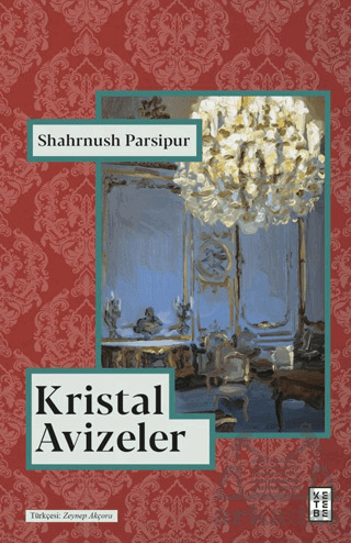 Kristal Avizeler - Ketebe Yayınları