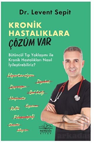Kronik Hastalıklara Çözüm Var - Nemesis Kitap