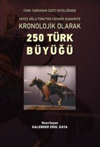 Kronolojik Olarak 250 Türk Büyüğü - Altınordu Yayınları