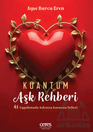 Kuantum Aşk Rehberi - Ceres Yayınları