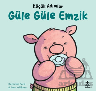 Küçük Adımlar - Güle Güle Emzik - 2