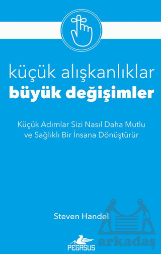 Küçük Alışkanlıklar, Büyük Değişimler - 1