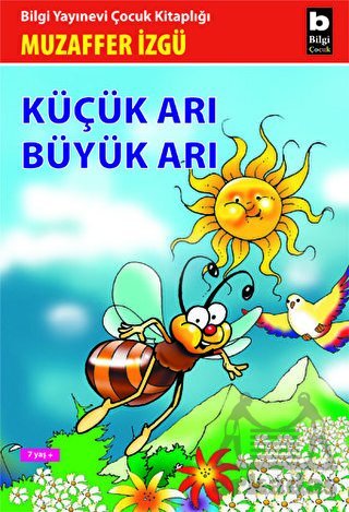 Küçük Arı Büyük Arı - Bilgi Yayınevi