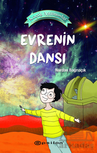Küçük Astronomlar Evrenin Dansı - 1