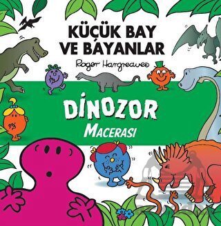 Küçük Bay Ve Bayanlar - Dinozor Macerası - Doğan Egmont Yayıncılık