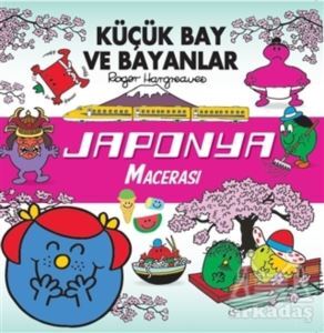 Küçük Bay Ve Bayanlar - Japonya Macerası - Doğan Egmont Yayıncılık