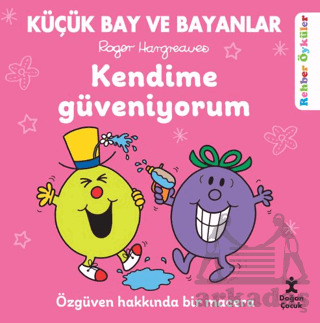 Küçük Bay Ve Bayanlar Rehber Öyküler - Kendime Güveniyorum - Doğan Çocuk