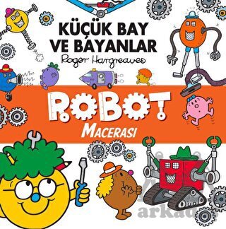 Küçük Bay Ve Bayanlar Robot Macerası - Doğan Çocuk