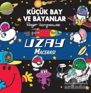 Küçük Bay Ve Bayanlar - Uzay Macerası - Doğan Egmont Yayıncılık