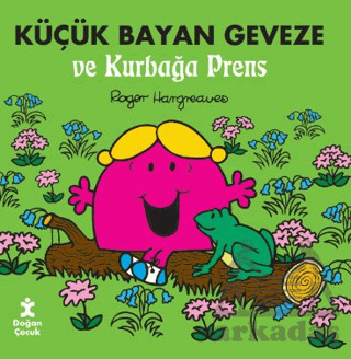 Küçük Bayan Geveze Ve Kurbağa Prens - Doğan Çocuk