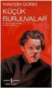 Küçük Burjuvalar - İş Bankası Kültür Yayınları