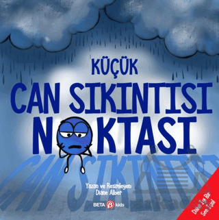 Küçük Can Sıkıntısı Noktası - Beta Kids