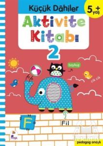 Küçük Dahiler Aktivite Kitabı 2 (5+ Yaş) - İndigo Çocuk