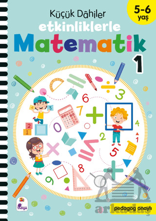 Küçük Dahiler – Etkinliklerle Matematik 1. Kitap (5-6 Yaş ) - 1