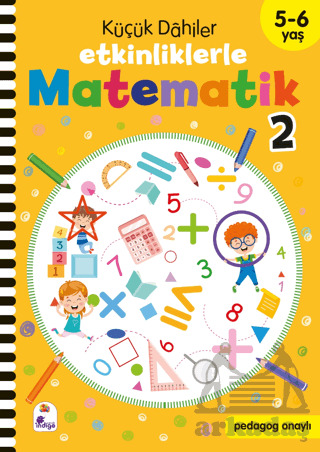 Küçük Dahiler – Etkinliklerle Matematik 2 (5-6 Yaş ) - İndigo Çocuk