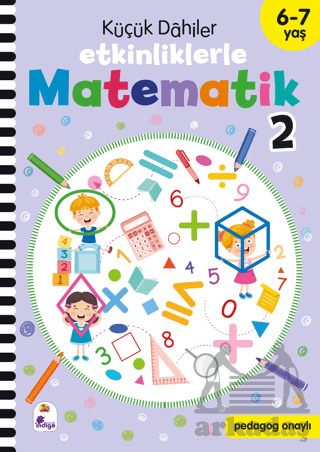 Küçük Dahiler – Etkinliklerle Matematik 2 (6-7 Yaş ) - 1