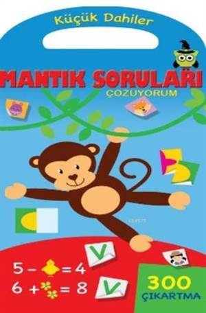 Küçük Dahiler Mantık Soruları Çözüyorum - Parıltı Yayınları