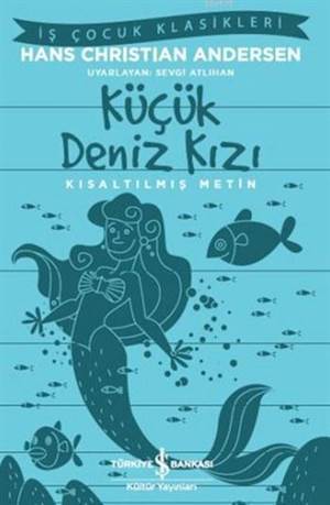 Küçük Deniz Kızı : Kısaltılmış Metin - 1