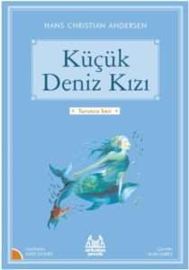 Küçük Deniz Kızı (Turuncu Dizi) - Arkadaş Yayınevi