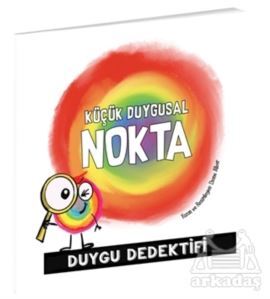 Küçük Duygusal Nokta Duygu Dedektifi - Beta Kids