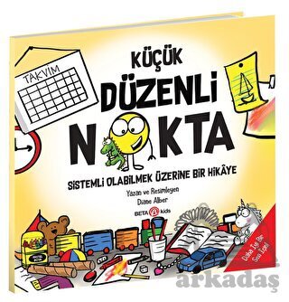 Küçük Düzenli Nokta Sistemli Olabilmek Üzerine Bir Hikaye - Beta Kids